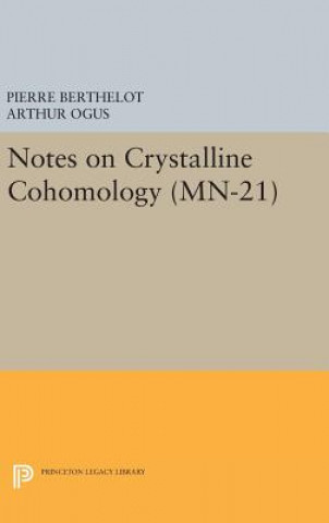 Könyv Notes on Crystalline Cohomology Pierre Berthelot