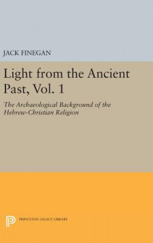 Livre Light from the Ancient Past, Vol. 1 Jack Finegan