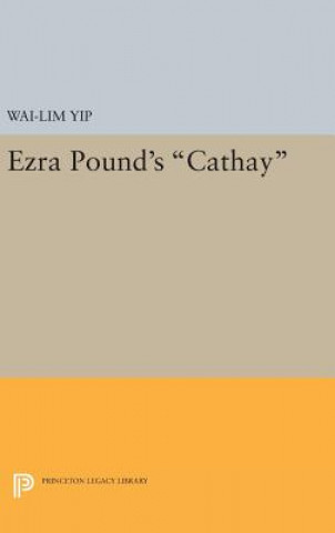 Buch Ezra Pound's Cathay Wai-Lim Yip