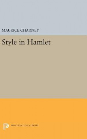 Kniha Style in Hamlet Maurice Charney