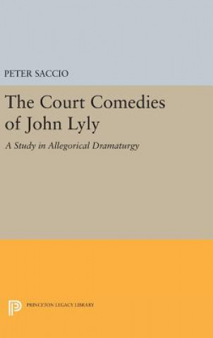 Kniha Court Comedies of John Lyly Peter Saccio