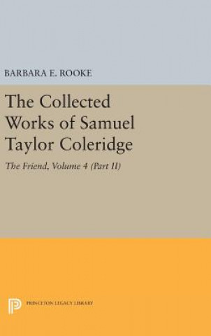 Carte Collected Works of Samuel Taylor Coleridge, Volume 4 (Part II) Samuel Taylor Coleridge