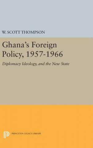 Libro Ghana's Foreign Policy, 1957-1966 Willard Scott Thompson