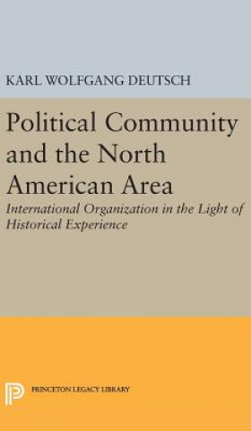 Kniha Political Community and the North American Area Karl Wolfgang Deutsch