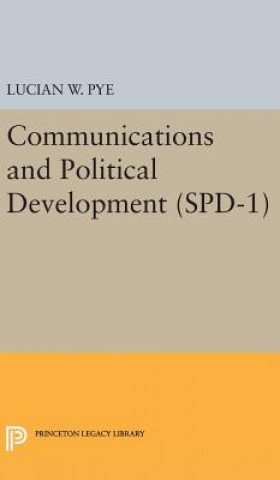 Книга Communications and Political Development. (SPD-1) Lucian W. Pye