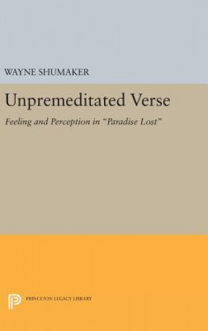 Knjiga Unpremeditated Verse Wayne Shumaker