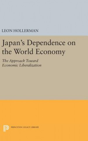 Kniha Japanese Dependence on World Economy Leon Hollerman