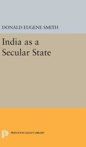 Knjiga India as a Secular State Donald Eugene Smith