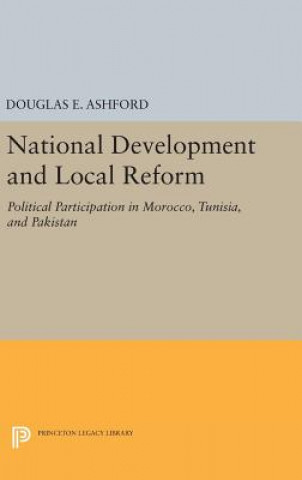 Książka National Development and Local Reform Douglas Elliott Ashford