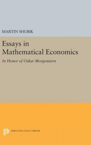 Könyv Essays in Mathematical Economics, in Honor of Oskar Morgenstern Martin Shubik