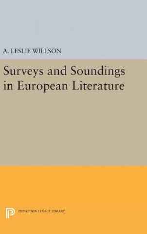 Könyv Surveys and Soundings in European Literature A. Leslie Willson