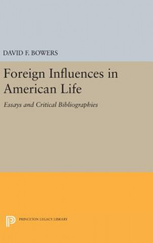 Könyv Foreign Influences in American Life David F. Bowers