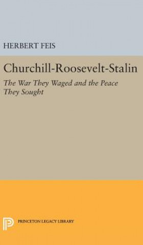 Kniha Churchill-Roosevelt-Stalin Herbert Feis