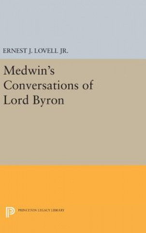 Книга Medwin's Conversations of Lord Byron Ernest J. Lovell