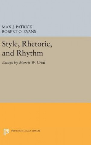 Książka Style, Rhetoric, and Rhythm Morris W. Croll