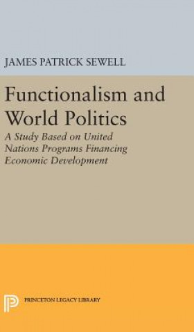 Książka Functionalism and World Politics James Patrick Sewell