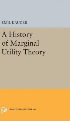 Livre History of Marginal Utility Theory Emil Kauder