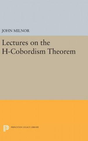 Kniha Lectures on the H-Cobordism Theorem John Milnor