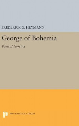 Libro George of Bohemia Frederick Gotthold Heymann