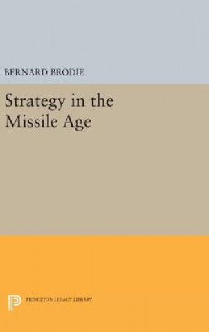 Könyv Strategy in the Missile Age Bernard Brodie