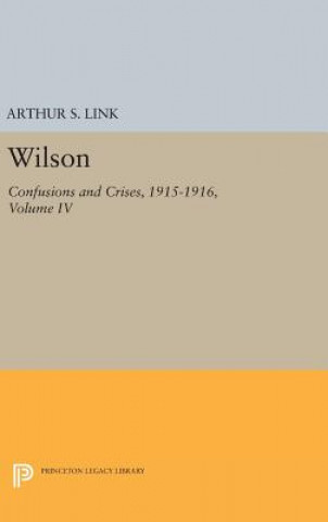 Buch Wilson, Volume IV Woodrow Wilson