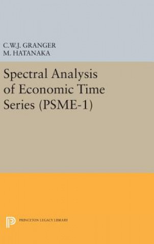 Kniha Spectral Analysis of Economic Time Series. (PSME-1) Clive William John Granger