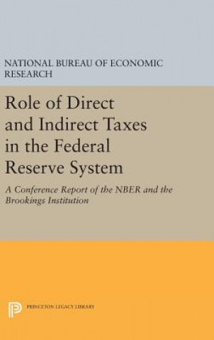 Carte Role of Direct and Indirect Taxes in the Federal Reserve System National Bureau of Economic Research