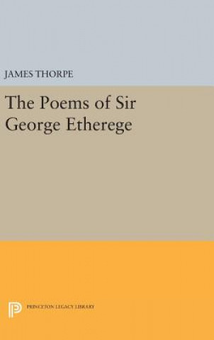 Książka Poems of Sir George Etherege James Thorpe