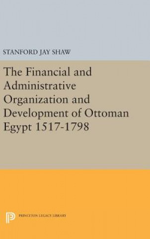 Kniha Financial and Administrative Organization and Development Stanford Jay Shaw