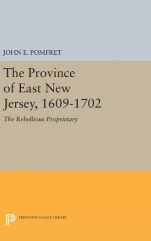 Buch Province of East New Jersey, 1609-1702 John E. Pomfret