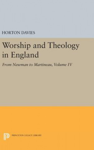 Könyv Worship and Theology in England, Volume IV Horton Davies