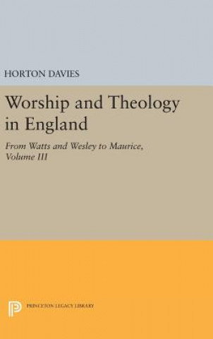 Kniha Worship and Theology in England, Volume III Horton Davies