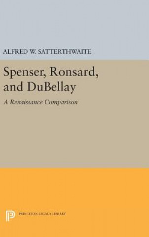 Carte Spenser, Ronsard, and DuBellay Alfred W. Satterthwaite