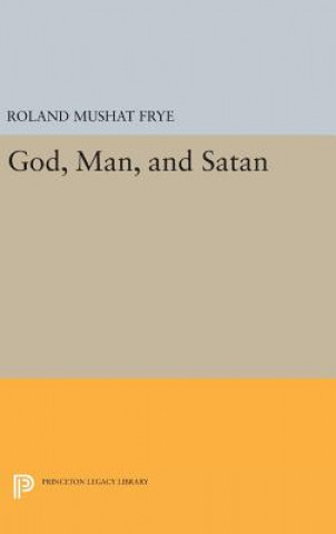 Kniha God, Man, and Satan Roland Mushat Frye