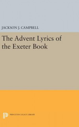 Książka Advent Lyrics of the Exeter Book Jackson J. Campbell