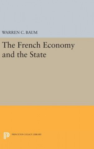 Knjiga French Economy and the State Warren C. Baum