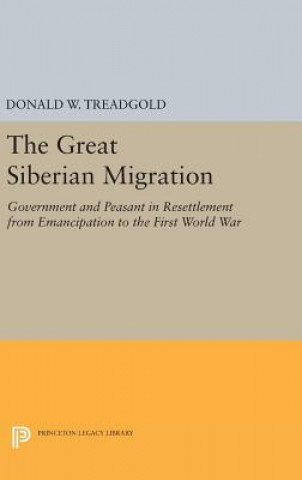 Könyv Great Siberian Migration Donald W. Treadgold