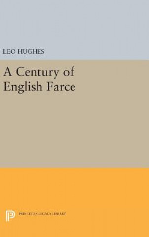 Kniha Century of English Farce Leo Hughes