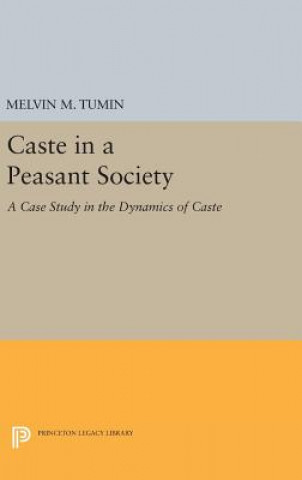 Knjiga Caste in a Peasant Society Melvin Marvin Tumin