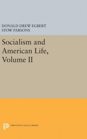 Kniha Socialism and American Life, Volume II Donald Drew Egbert