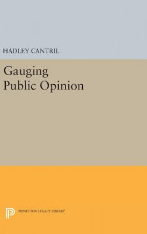 Könyv Gauging Public Opinion Hadley Cantril