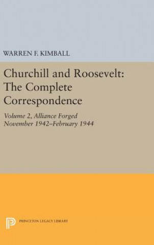 Könyv Churchill and Roosevelt, Volume 2 Warren F. Kimball