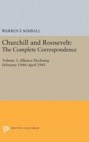 Buch Churchill and Roosevelt, Volume 3 Warren F. Kimball