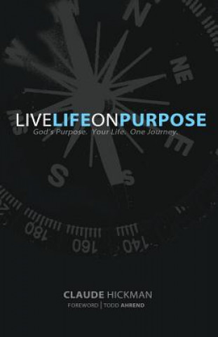 Carte Live Life on Purpose Claude Hickman