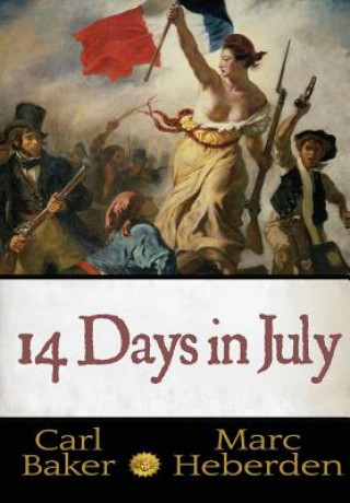 Könyv 14 Days In July Carl Baker