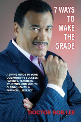 Könyv 7 Ways to Make the Grade Bob Lee