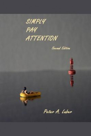 Kniha Simply Pay Attention, 2nd Edition Peter Luber