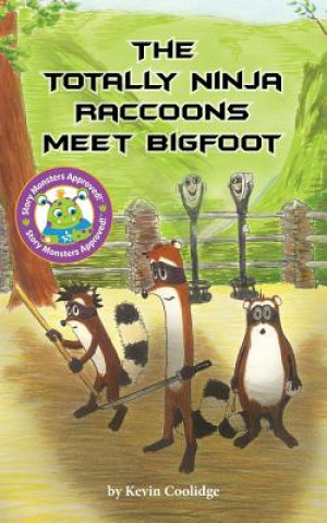 Könyv Totally Ninja Raccoons Meet Bigfoot Kevin Coolidge
