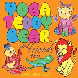 Книга Yoga Teddy Bear & Friends Too K M Copham