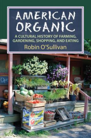 Kniha American Organic Robin O'Sullivan